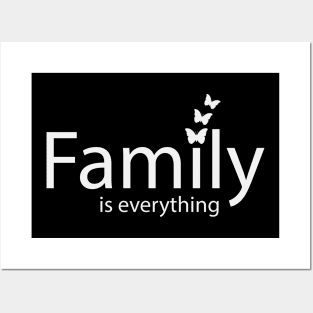 Family is everything - Positive quote Posters and Art